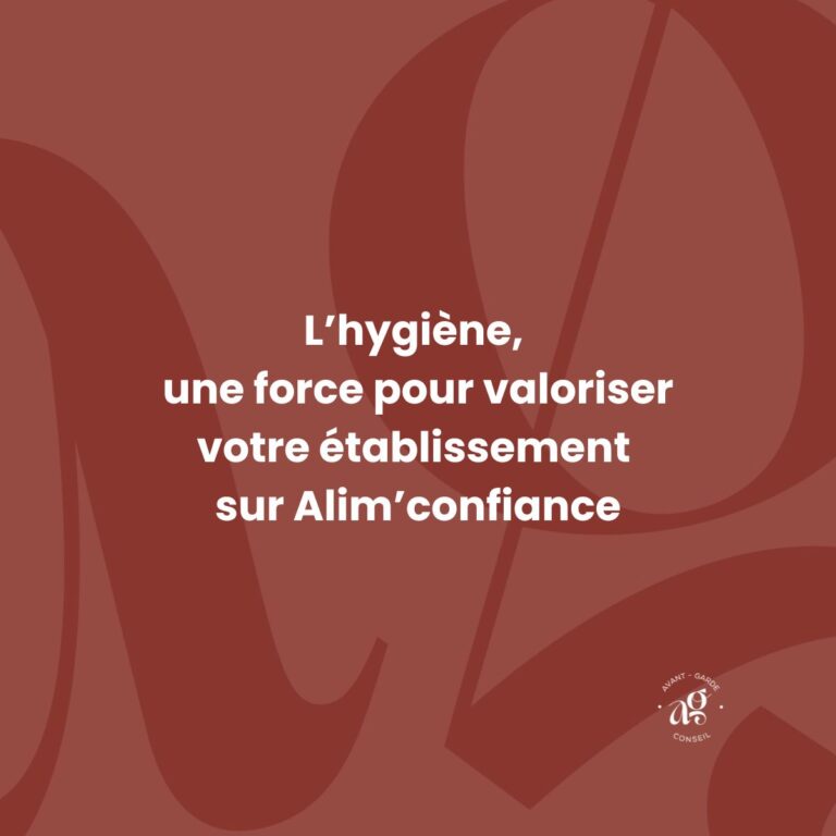 L'hygiène, une force pour valoriser votre établissement sur Alim'confiance